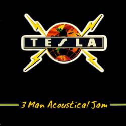 Tesla : 3 Man Acoustical Jam